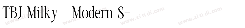 TBJ Milky   Modern S字体转换
